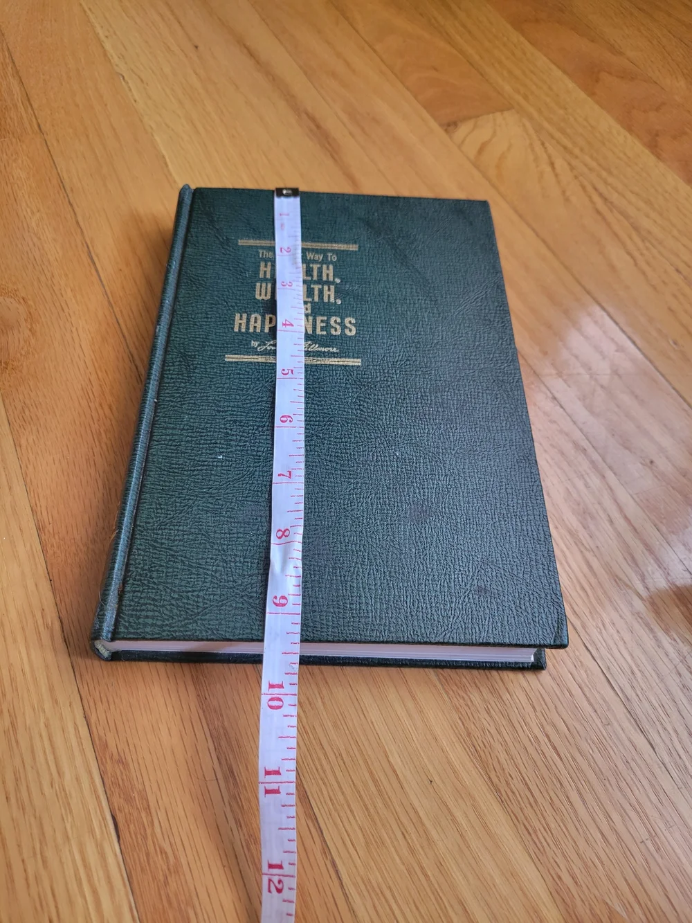 THE PRAYER WAY TO HEALTH, WEALTH, AND HAPPINESS by Lowell Fillmore- 1964